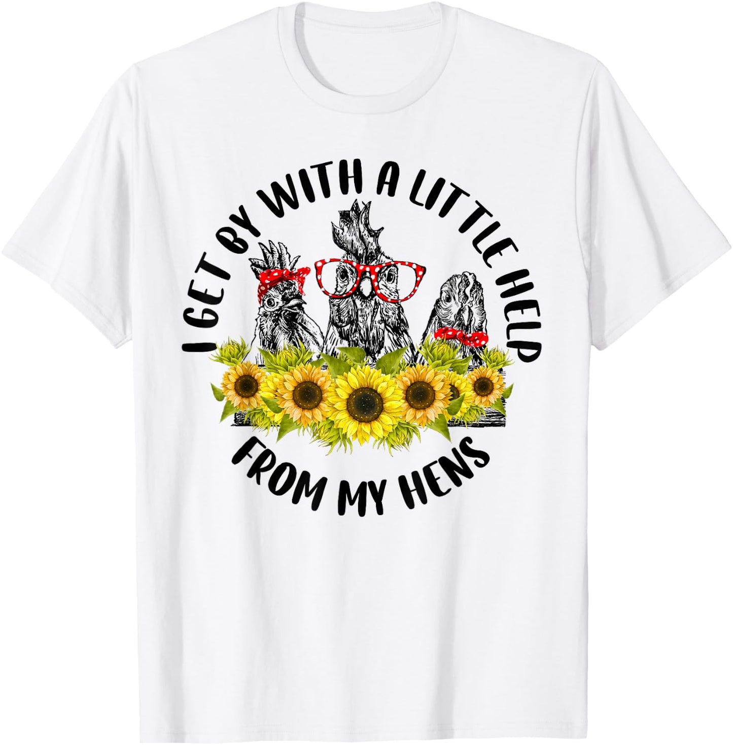 I Get By With A Little Help From My Hens Farmer Vintage T-Shirt - T-Shirt | White