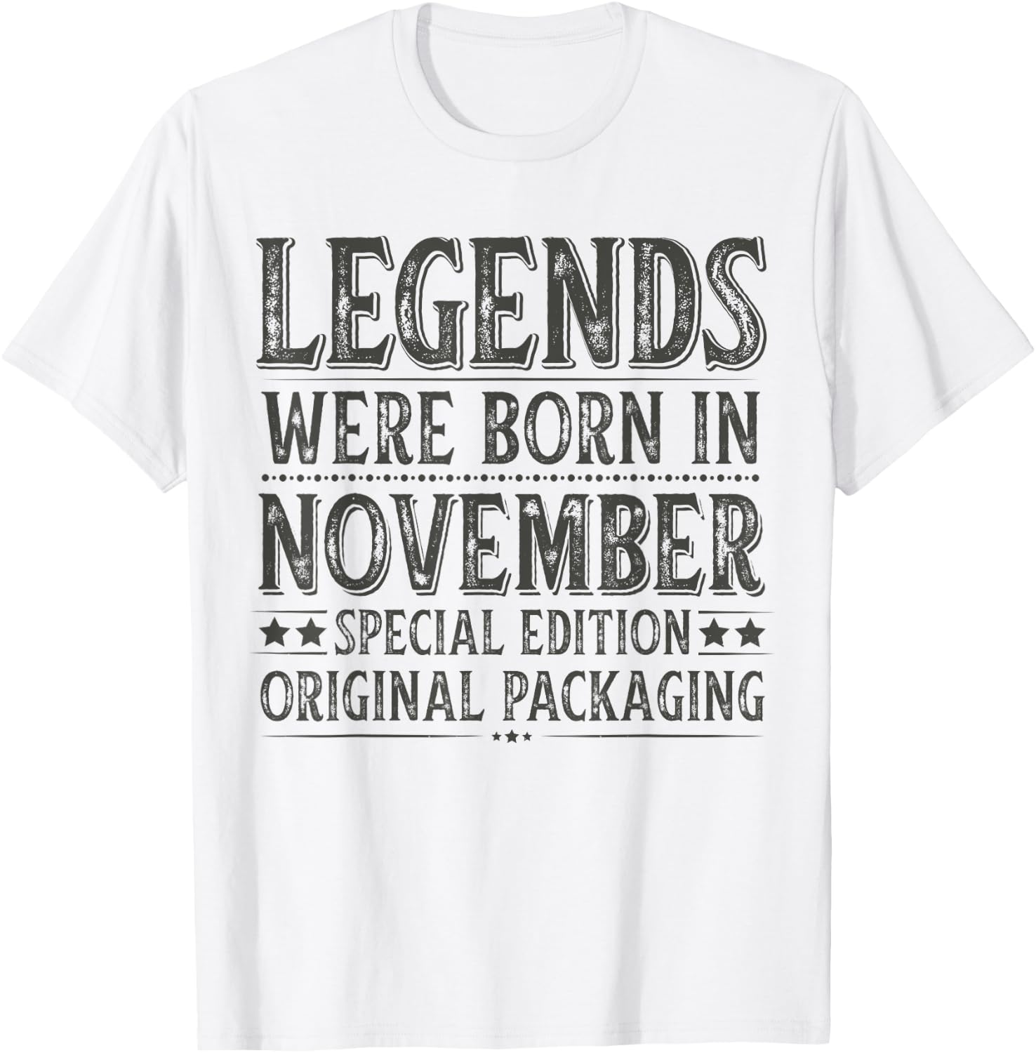 November Birthday Legends Were Born in November Funny Dad T-Shirt - T-Shirt | White