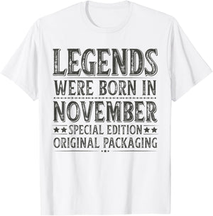 November Birthday Legends Were Born in November Funny Dad T-Shirt - T-Shirt | White