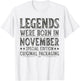 November Birthday Legends Were Born in November Funny Dad T-Shirt - T-Shirt | White
