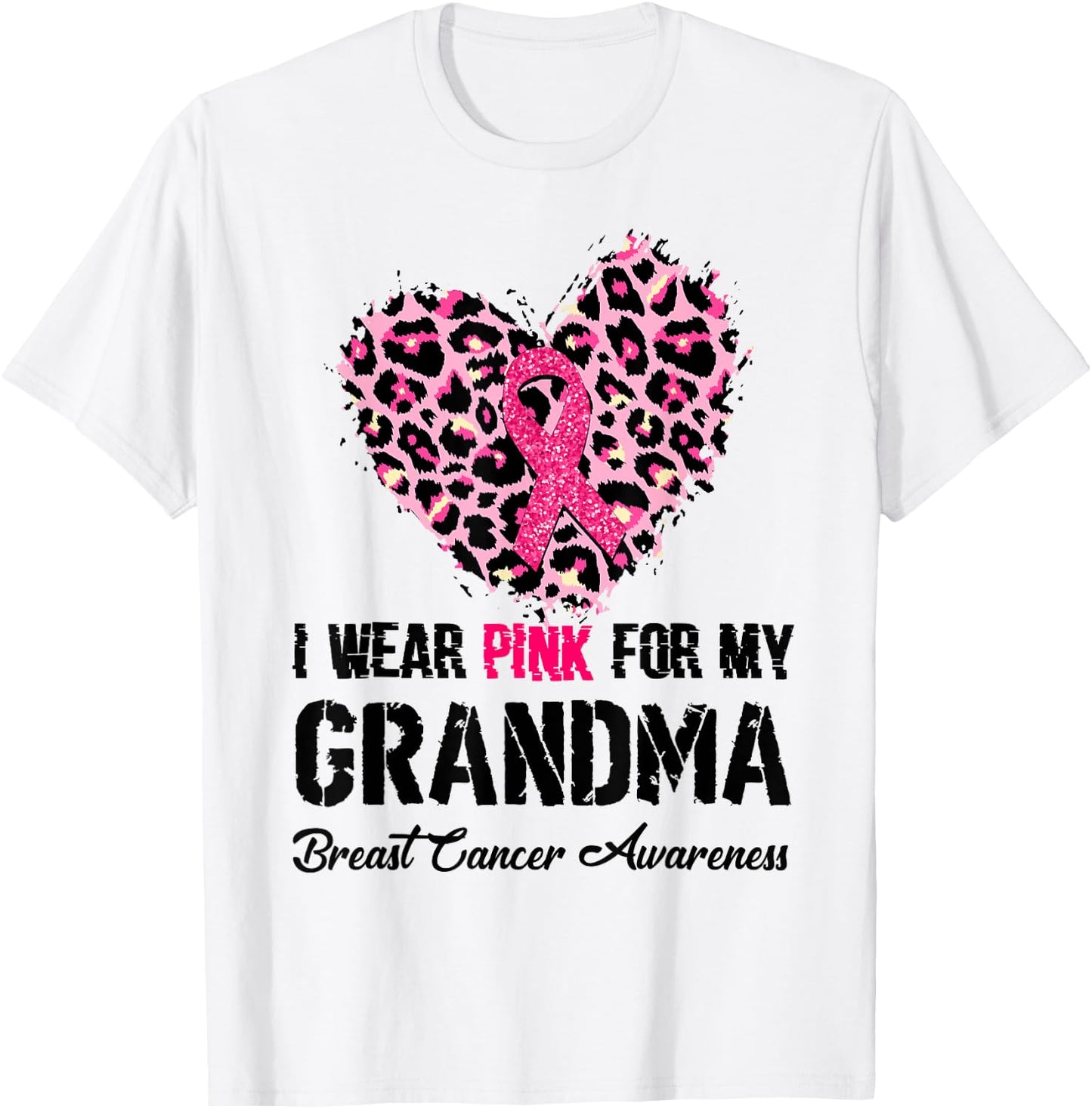 I Wear Pink For My Grandma Breast Cancer Awareness Heart T-Shirt - T-Shirt | White