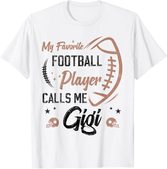 my favorite Football player calls me gigi funny grandma T-Shirt - T-Shirt | White