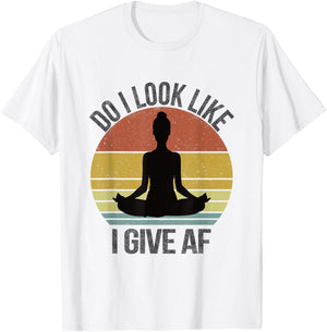 Do I Look Like I Give AF DILLIG Funny Adult Vintage Yoga T-Shirt - T-Shirt | White