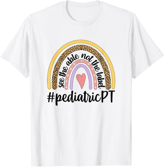 Pediatric PT Rainbow Pediatric Physical Therapy T-Shirt - T-Shirt | White