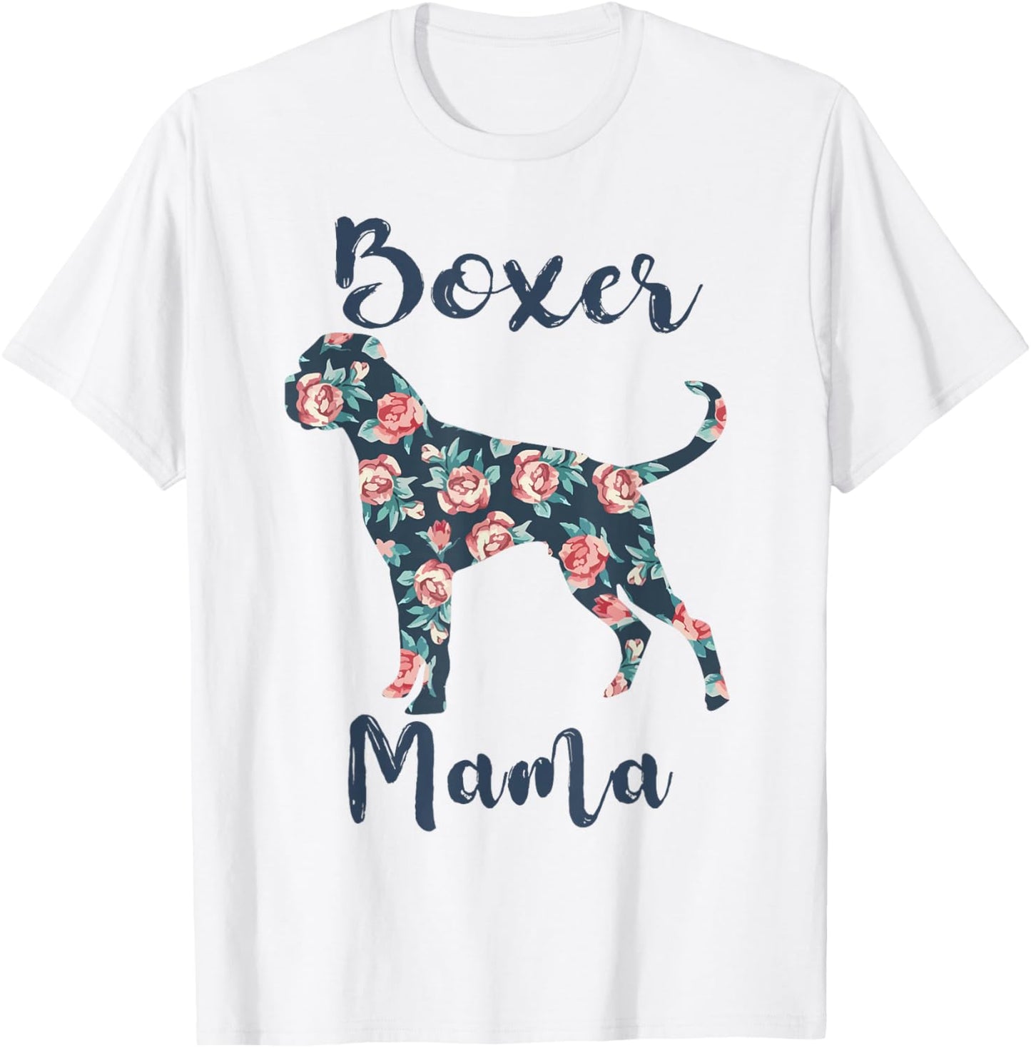 Boxer Dog Mom Shirt Women Boxer-Mama Funny Mother Day Gift T-Shirt - T-Shirt | White