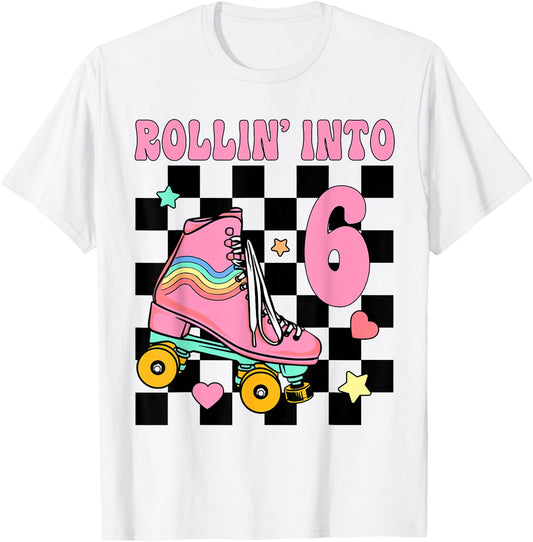 Rolling Into 6 Years Old Roller Skating Girl 6th Birthday T-Shirt - T-Shirt | White