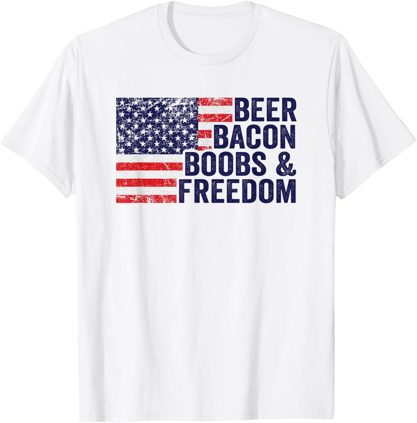 BEER BACON BOOBS & FREEDOM - Funny USA Flag BBQ Drinking T-Shirt - T-Shirt | White