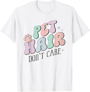 Retro Vet Tech Pet Hair Don't Care Veterinary Medicine T-Shirt - T-Shirt | White