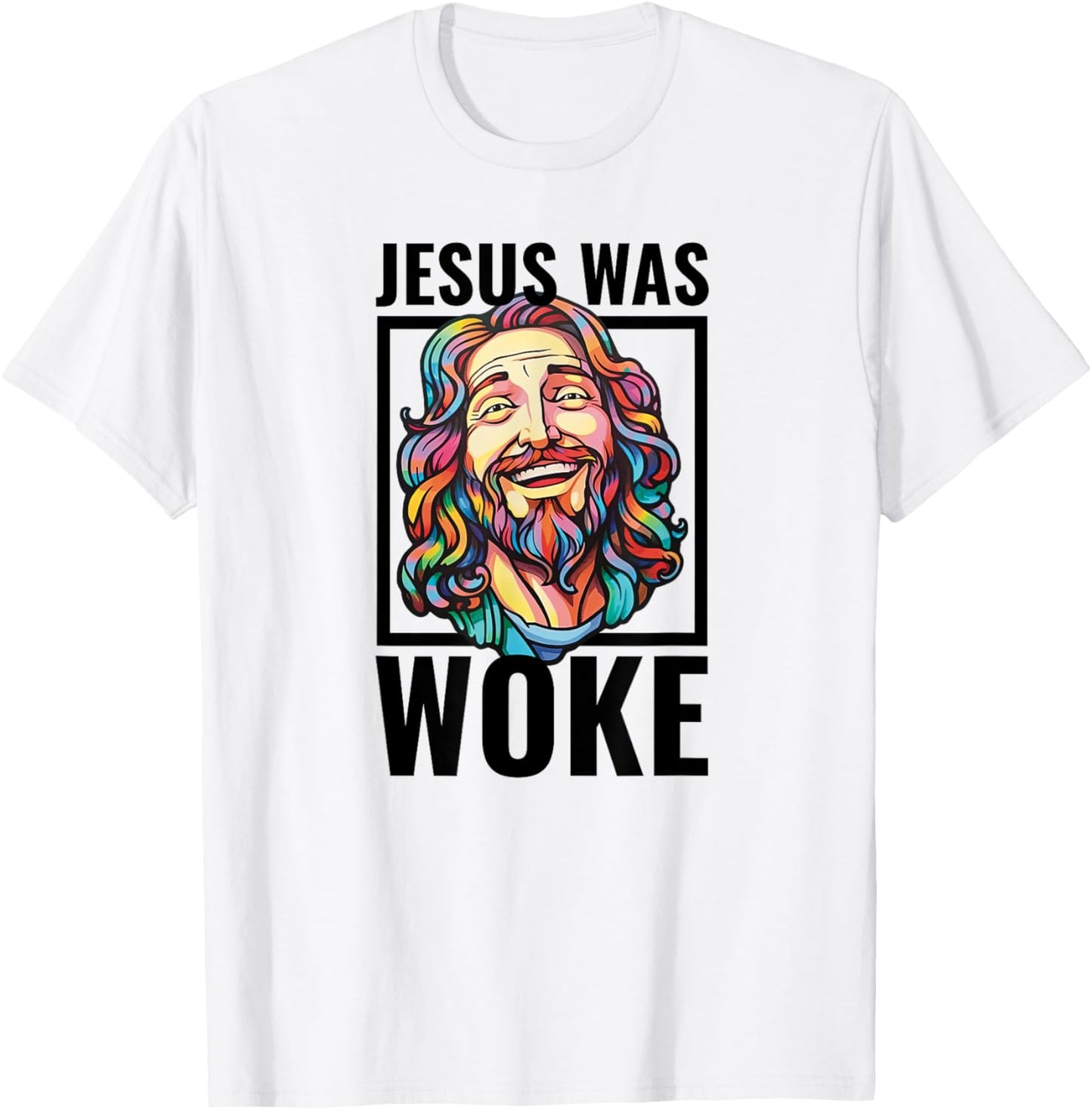 Jesus Was Woke Proud Liberal Christian Woke Democrat T-Shirt - T-Shirt | White