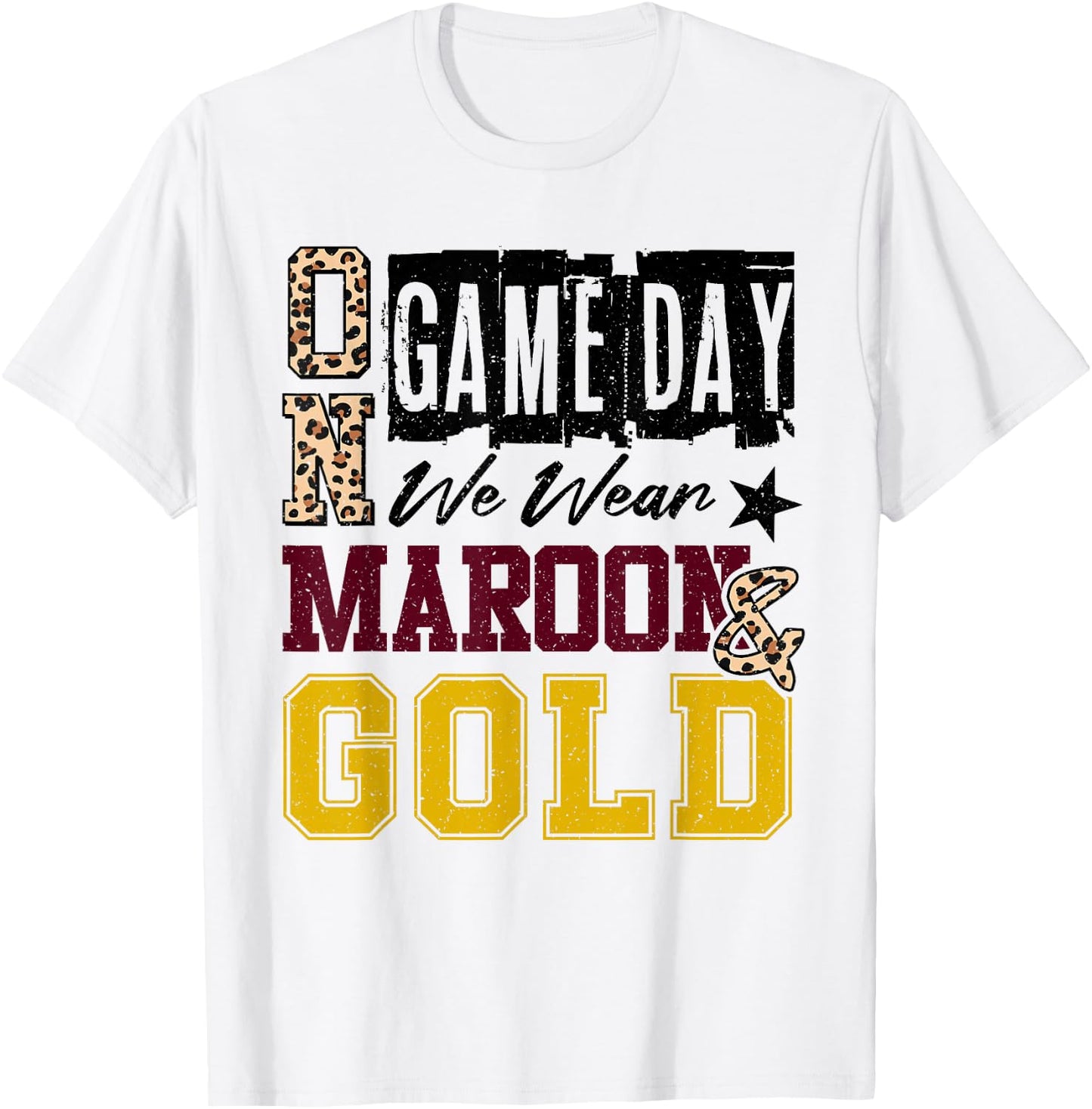 On Gameday Football We Wear Maroon and Gold School Spirit T-Shirt - T-Shirt | White