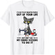 It Is Ok To Cut Negative People Out Of Your Life Just-D.on't T-Shirt - T-Shirt | White