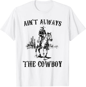 Vintage Western Country Ain't Always The Cowboy Horseback T-Shirt - T-Shirt | White