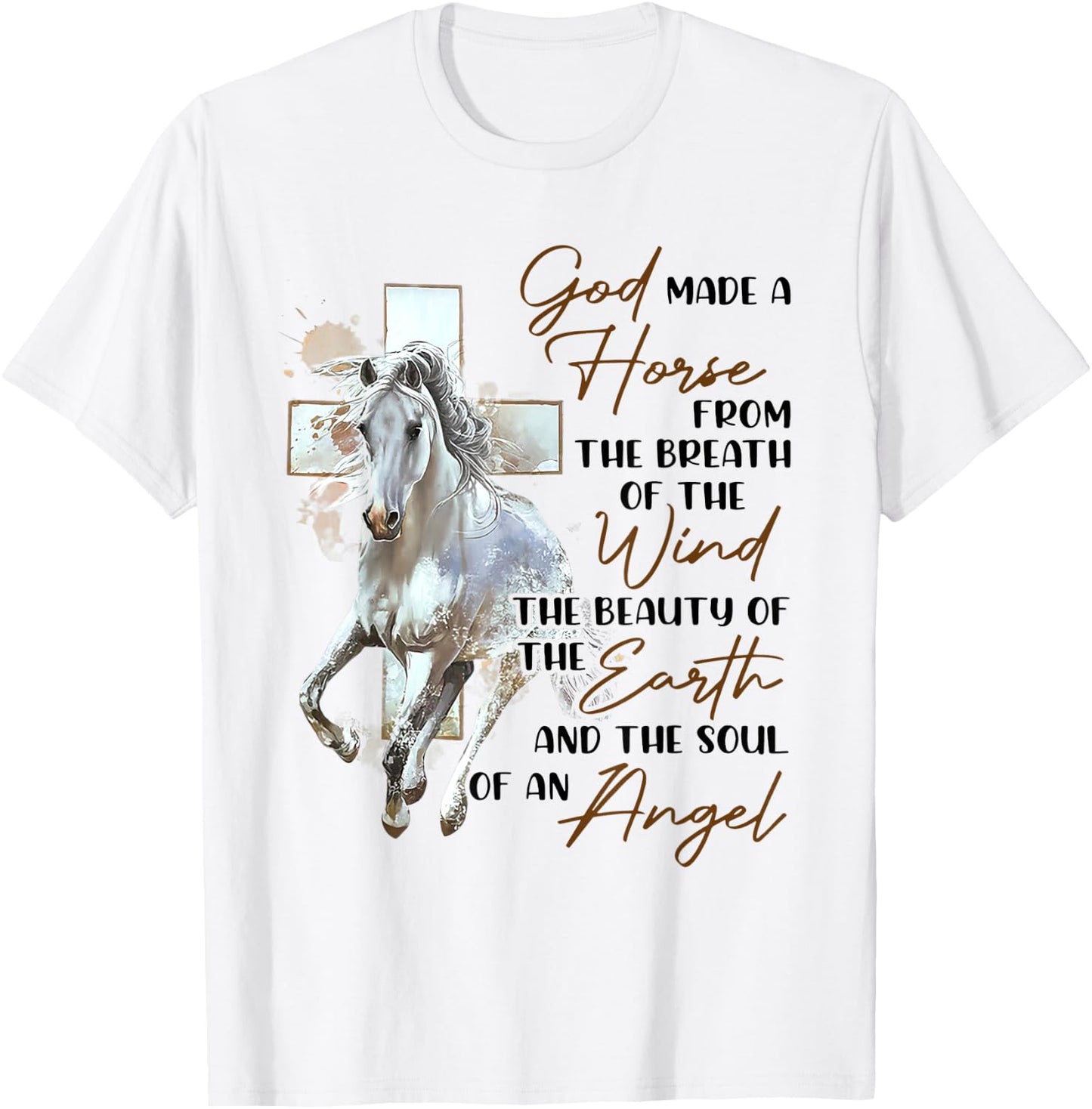 God Made A Horse From The Breath Of The Wind The Beauty Of T T-Shirt - T-Shirt | White