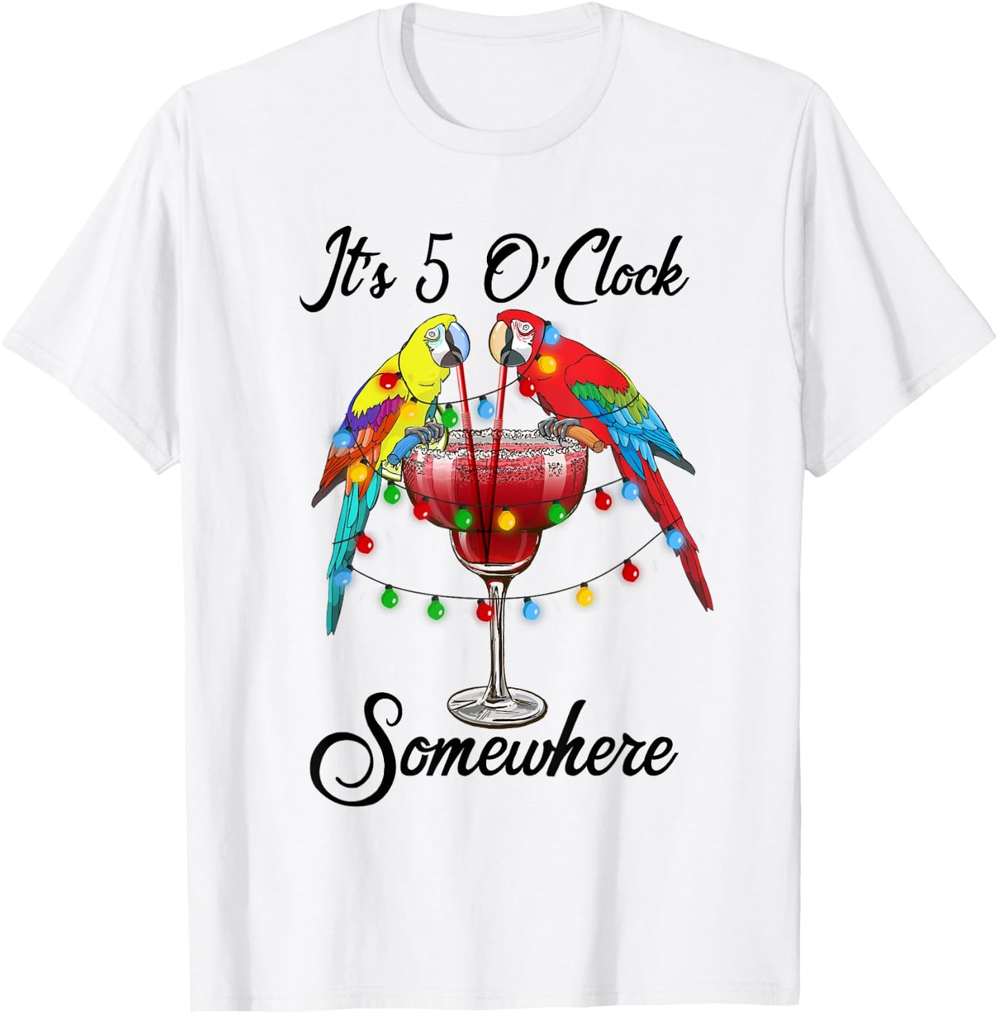Parrots Drinking Margarita It's 5 O'clock Somewhere T-Shirt - T-Shirt | White