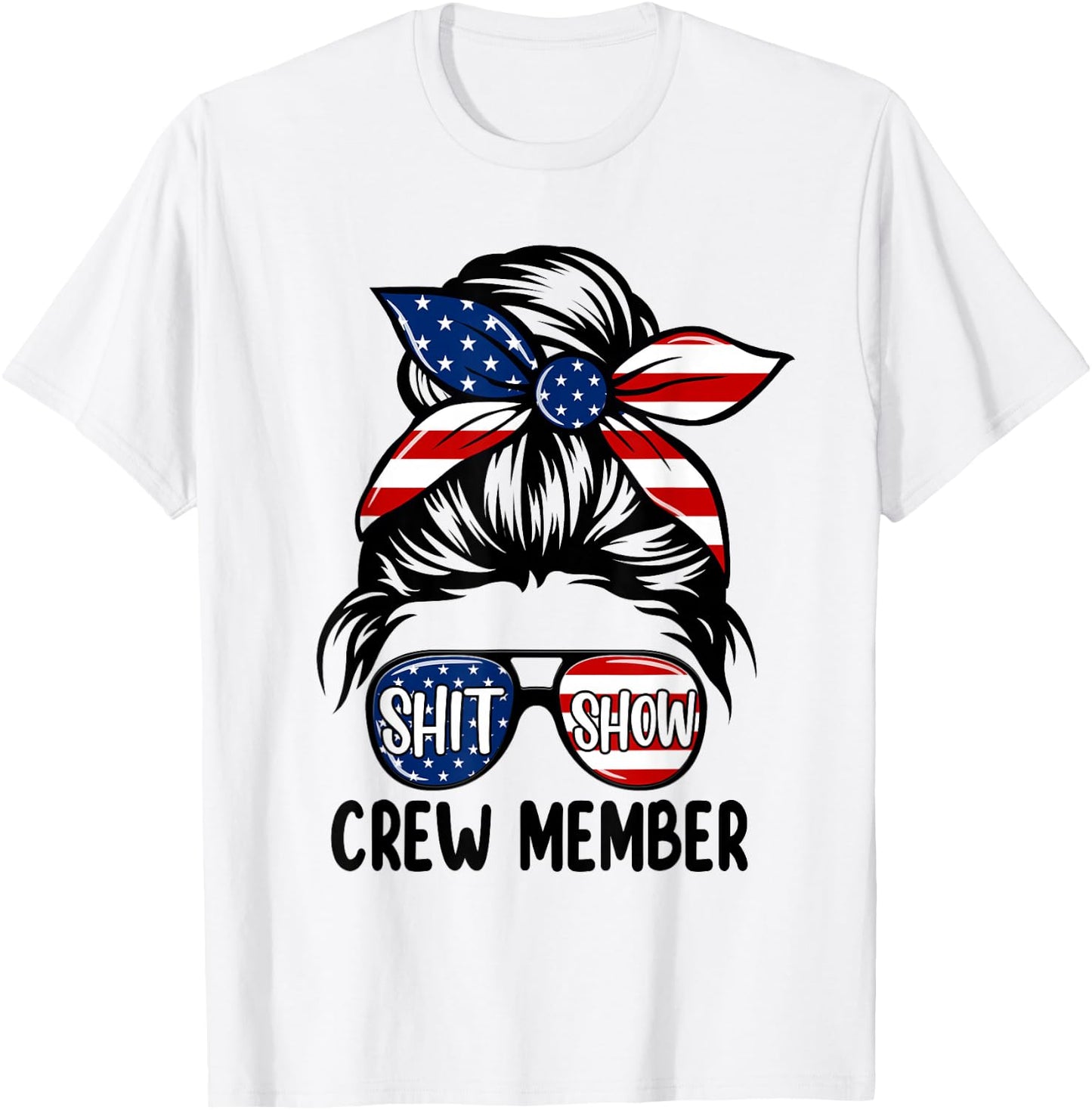 Women Shit Show Crew Member Amerian Flag Headband Messy Bun T-Shirt - T-Shirt | White