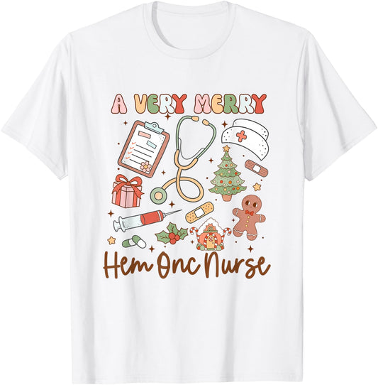 A Very Merry Hem Onc Nurse Christmas Hematology Oncology T-Shirt - T-Shirt | White