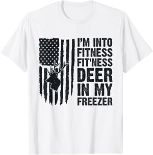 I'm Into Fitness Fit'Ness Deer In My Freezer Deer Hunting T-Shirt - T-Shirt | White
