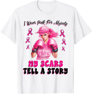 I Wear Pink For Myself My Scars Tell A Story Girl Warrior T-Shirt - T-Shirt | White