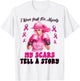 I Wear Pink For Myself My Scars Tell A Story Girl Warrior T-Shirt - T-Shirt | White