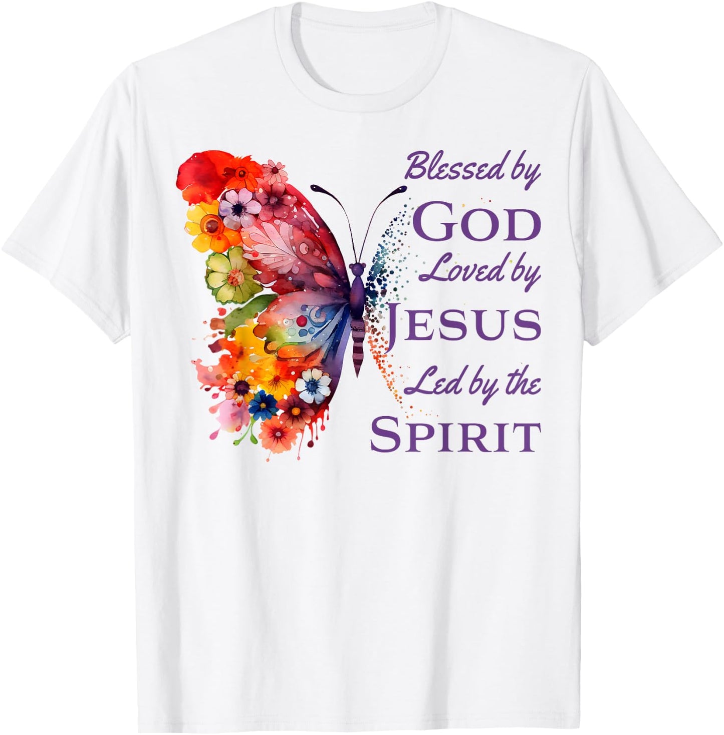 Blessed by God Loved by Jesus Butterfly And Flowers T-Shirt - T-Shirt | White