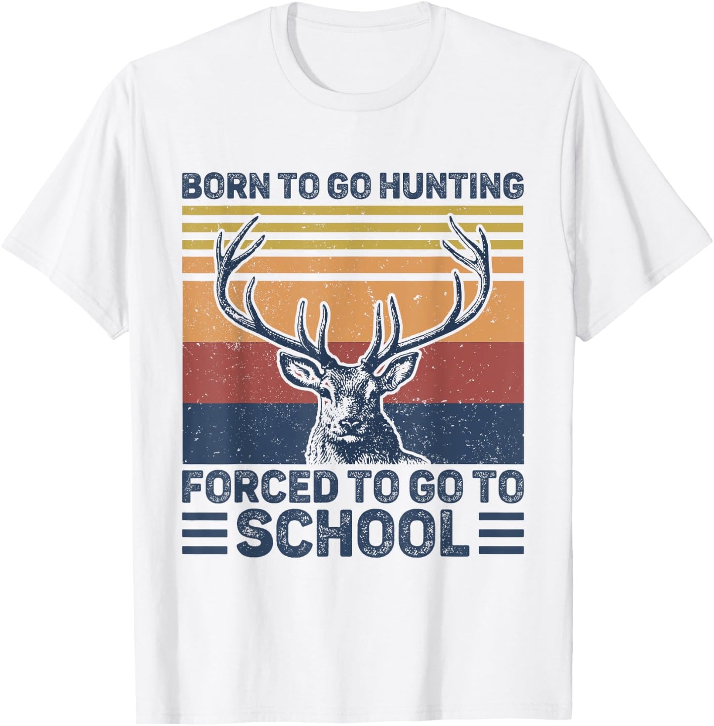Funny Born To Go Hunting Deer Hunting Hunter Boys Kids T-Shirt - T-Shirt | White