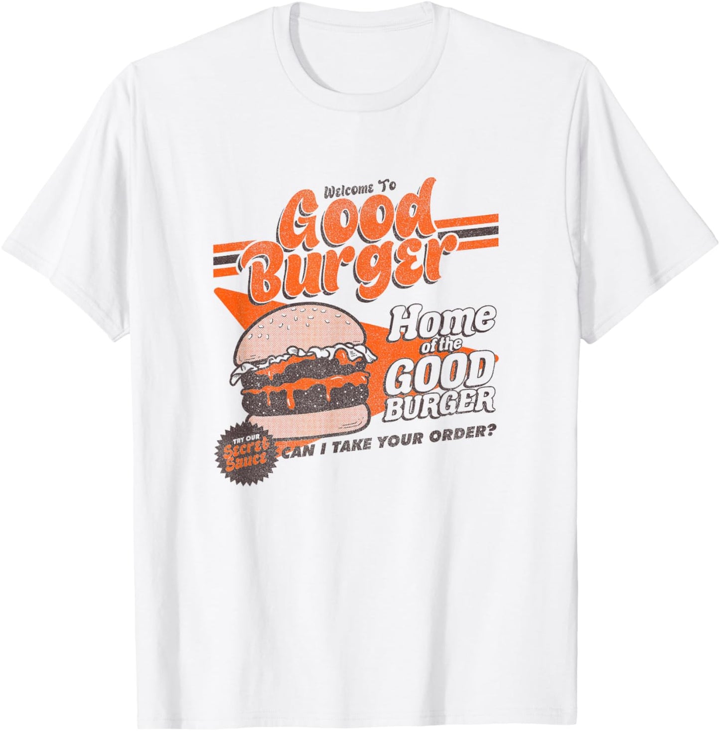 All That Distressed Welcome To Good Burger Home Of The Good T-Shirt - T-Shirt | White