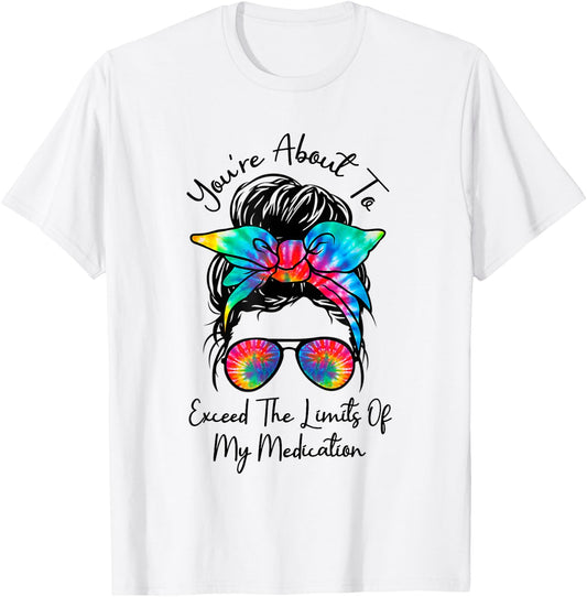 You're About To Exceed The Limits Of My Medication Introvert T-Shirt - T-Shirt | White