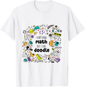 I Don’t Know Math But I Can Doodle Funny Creative Graphic T-Shirt - T-Shirt | White