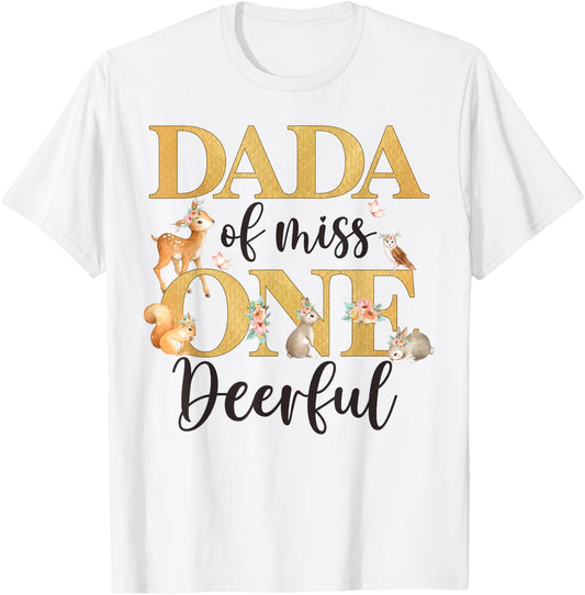Dada of Miss One-deer-ful Girl 1st Birthday Cute Deer T-Shirt - T-Shirt | White
