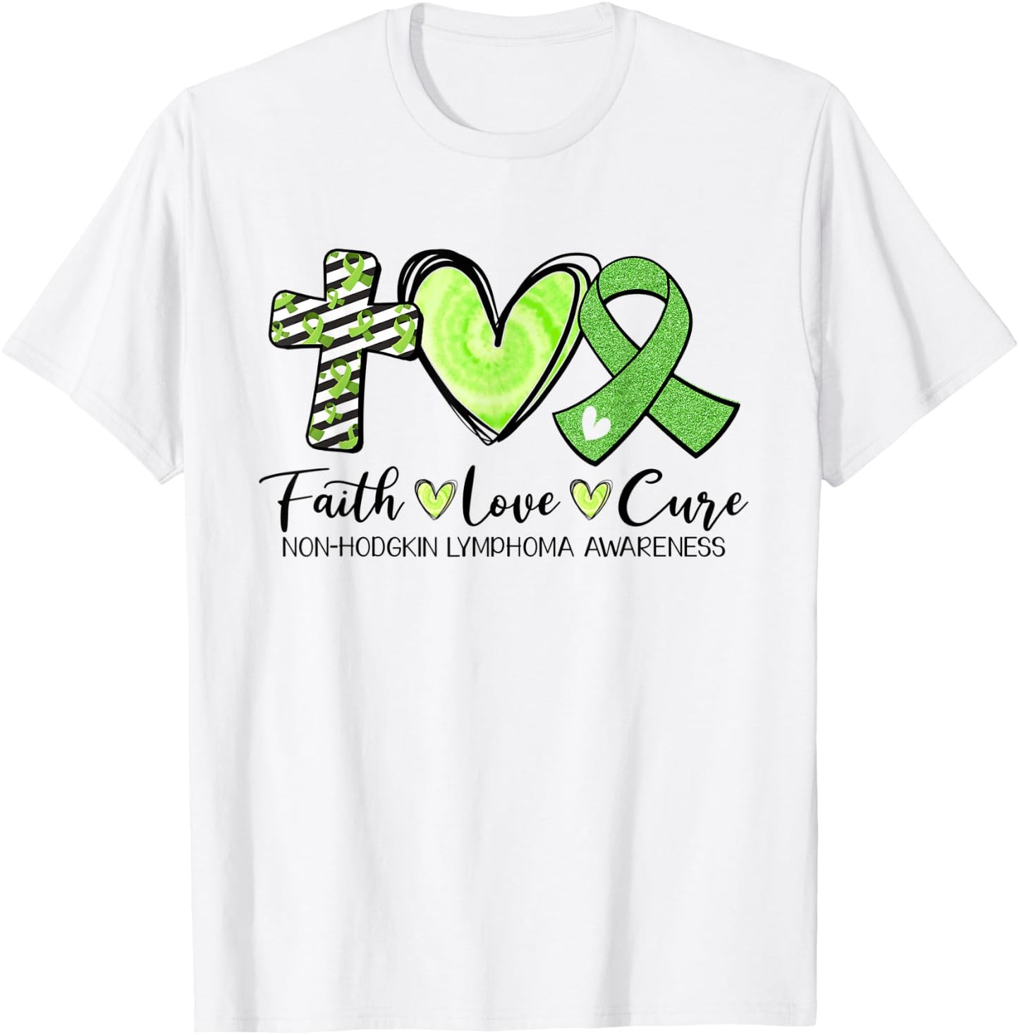 Faith Hope Cure Green Ribbon Non-Hodgkin Lymphoma Awareness T-Shirt - T-Shirt | White