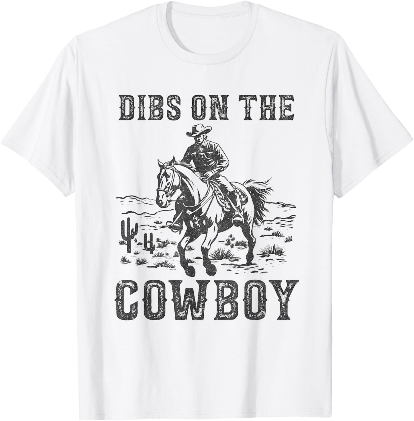 Dibs On The Cowboy Vintage Western Country Cowgirls T-Shirt - T-Shirt | White