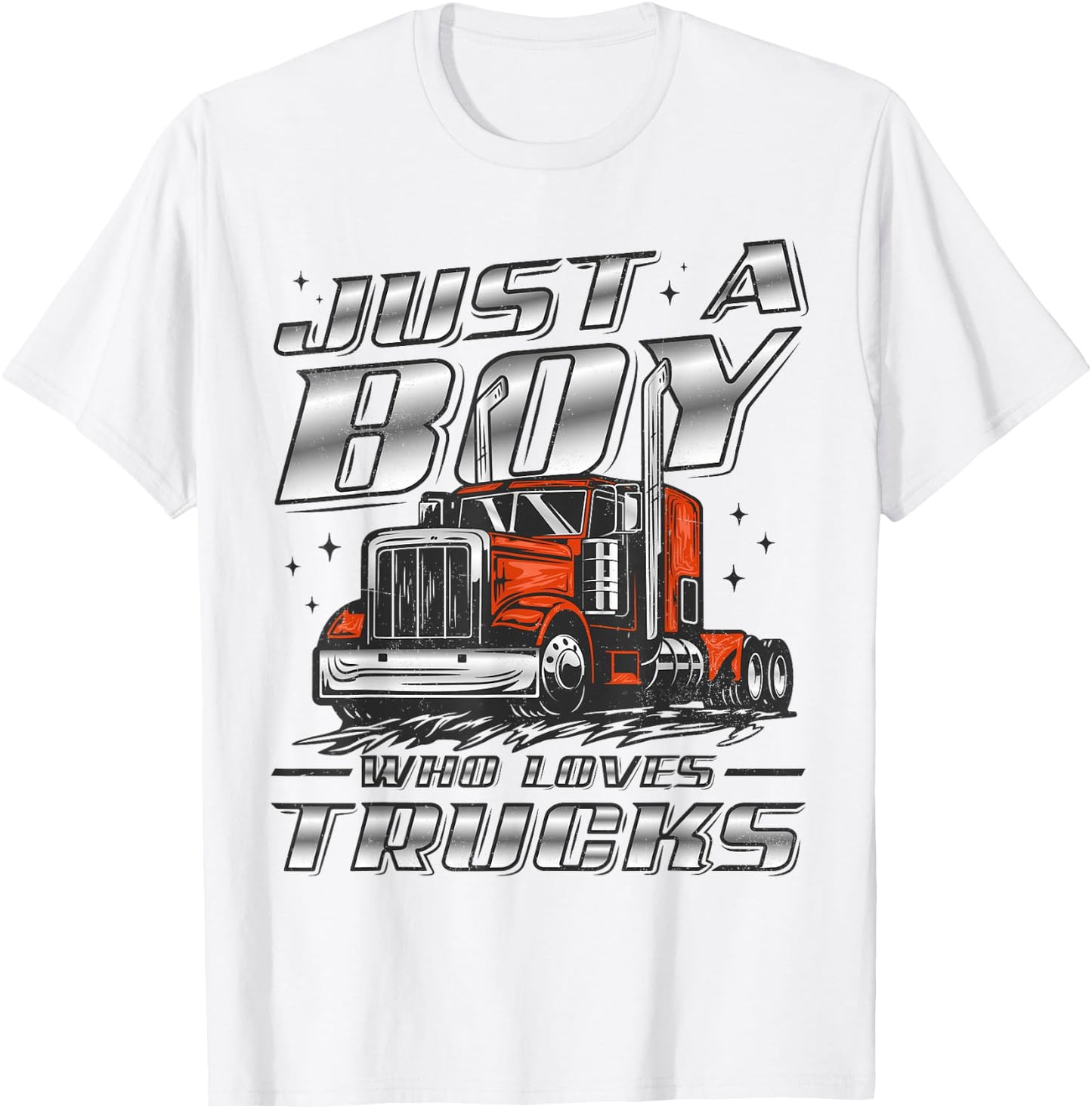 Just A Boy Who Loves Trucks Trucker Semi Truck Driver Funny T-Shirt - T-Shirt | White
