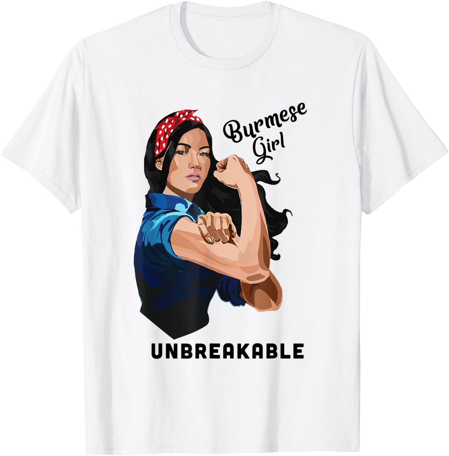 Burmese Girl Unbreakable Rosie Riveter Retro Proud Heritage T-Shirt - T-Shirt | White