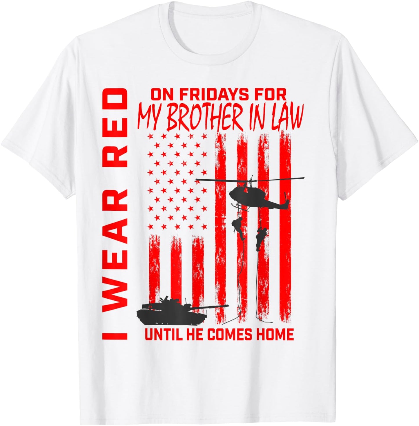 Red Friday Military Brother In Law Support Troops USA Flag Women Kids Men T-Shirt - T-Shirt | White