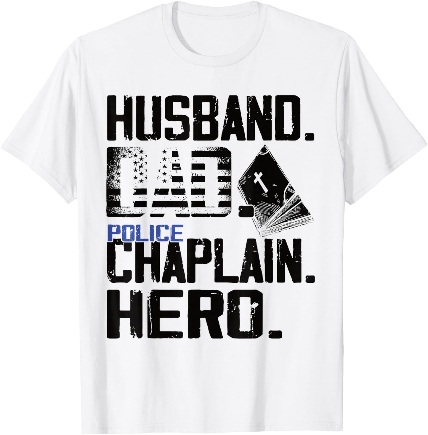 Husband dad police chaplain hero - Funny chaplain T-Shirt - T-Shirt | White