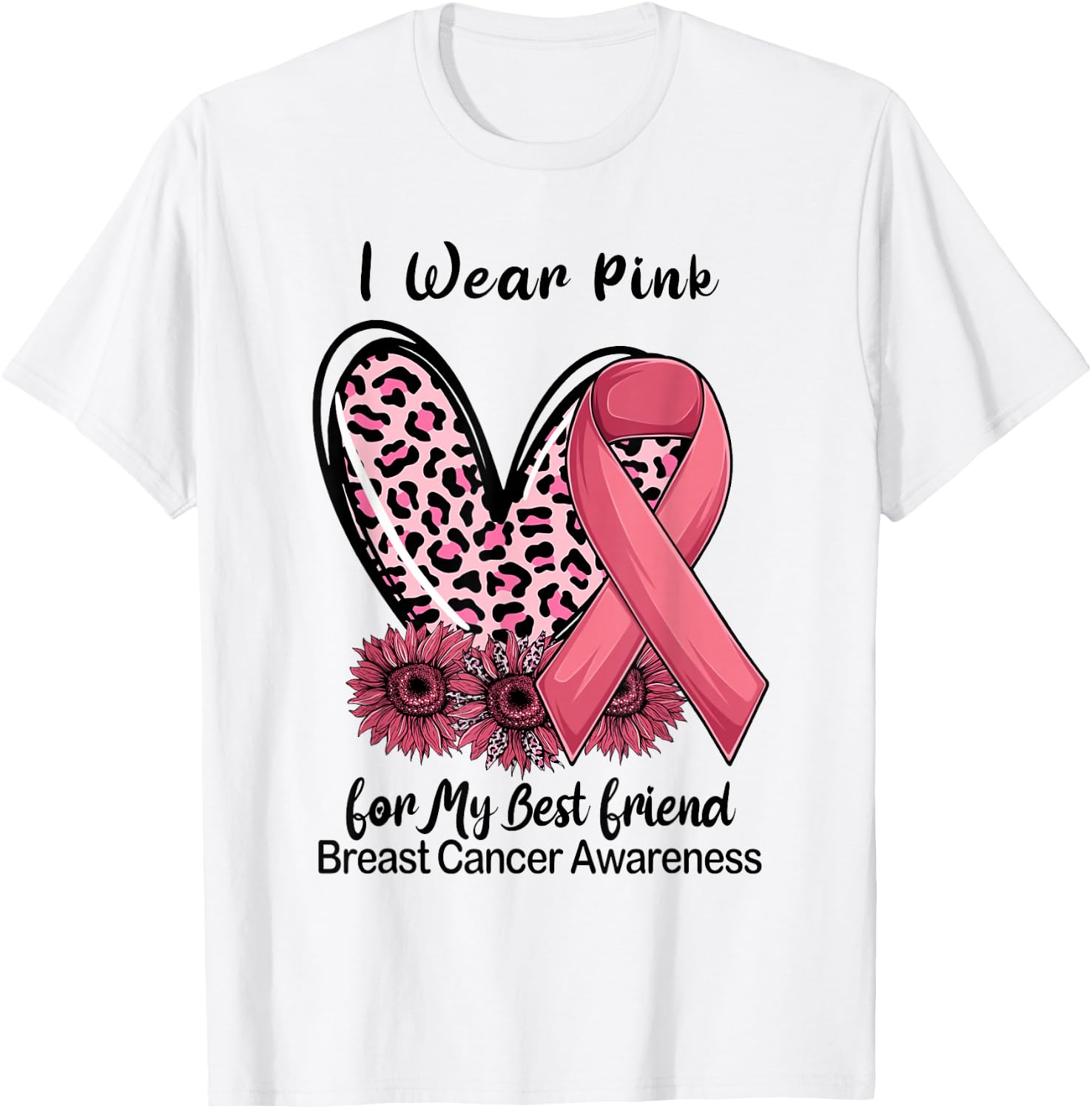 I Wear Pink For My Best Friend Ribbon Leopard Heart T-Shirt - T-Shirt | White