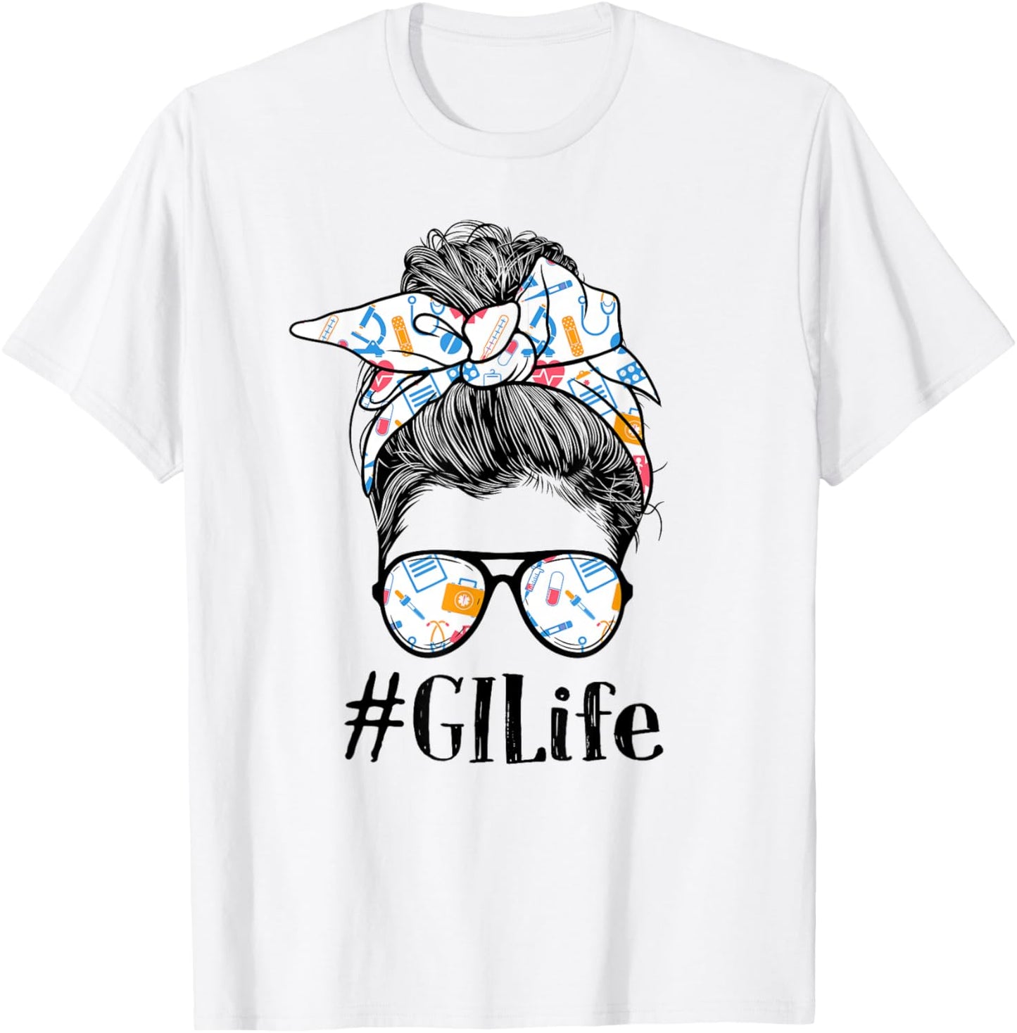 GI Gastroenterology Nurse Life Appreciation Day Messy Bun T-Shirt - T-Shirt | White