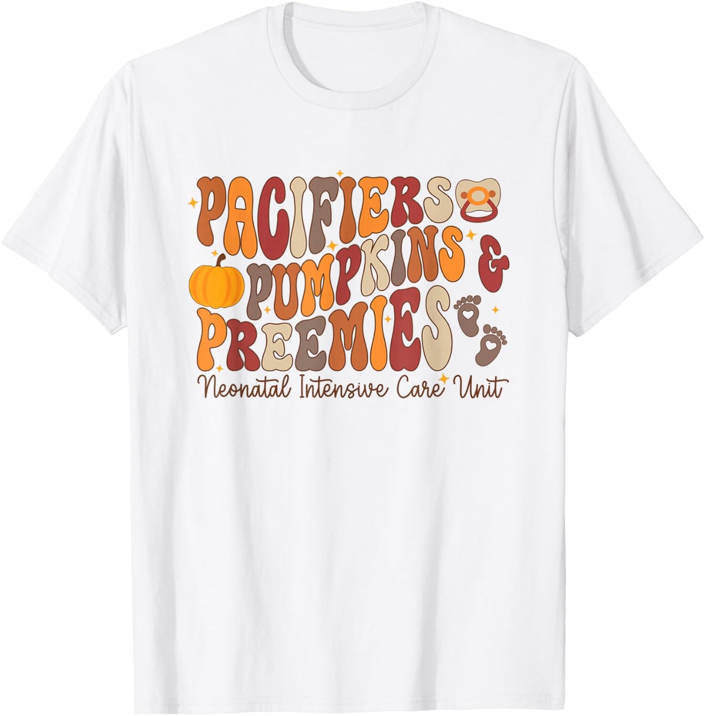 Retro Pacifiers Pumpkins Preemies Thanksgiving NICU Nurse T-Shirt - T-Shirt | White
