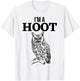 I'm a hoot owl T-Shirt - T-Shirt | White