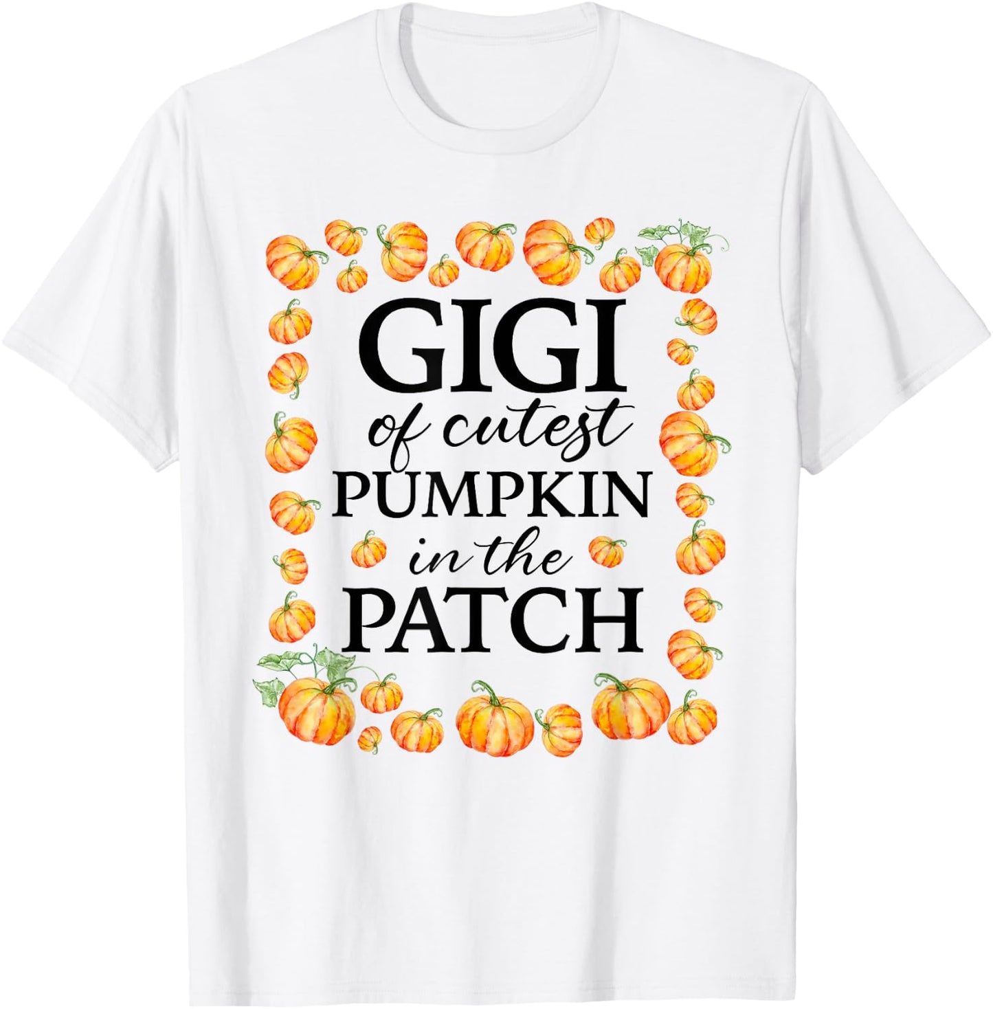Gigi of the Cutest Pumpkin in the Patch Fall 1st Birthday T-Shirt - T-Shirt | White