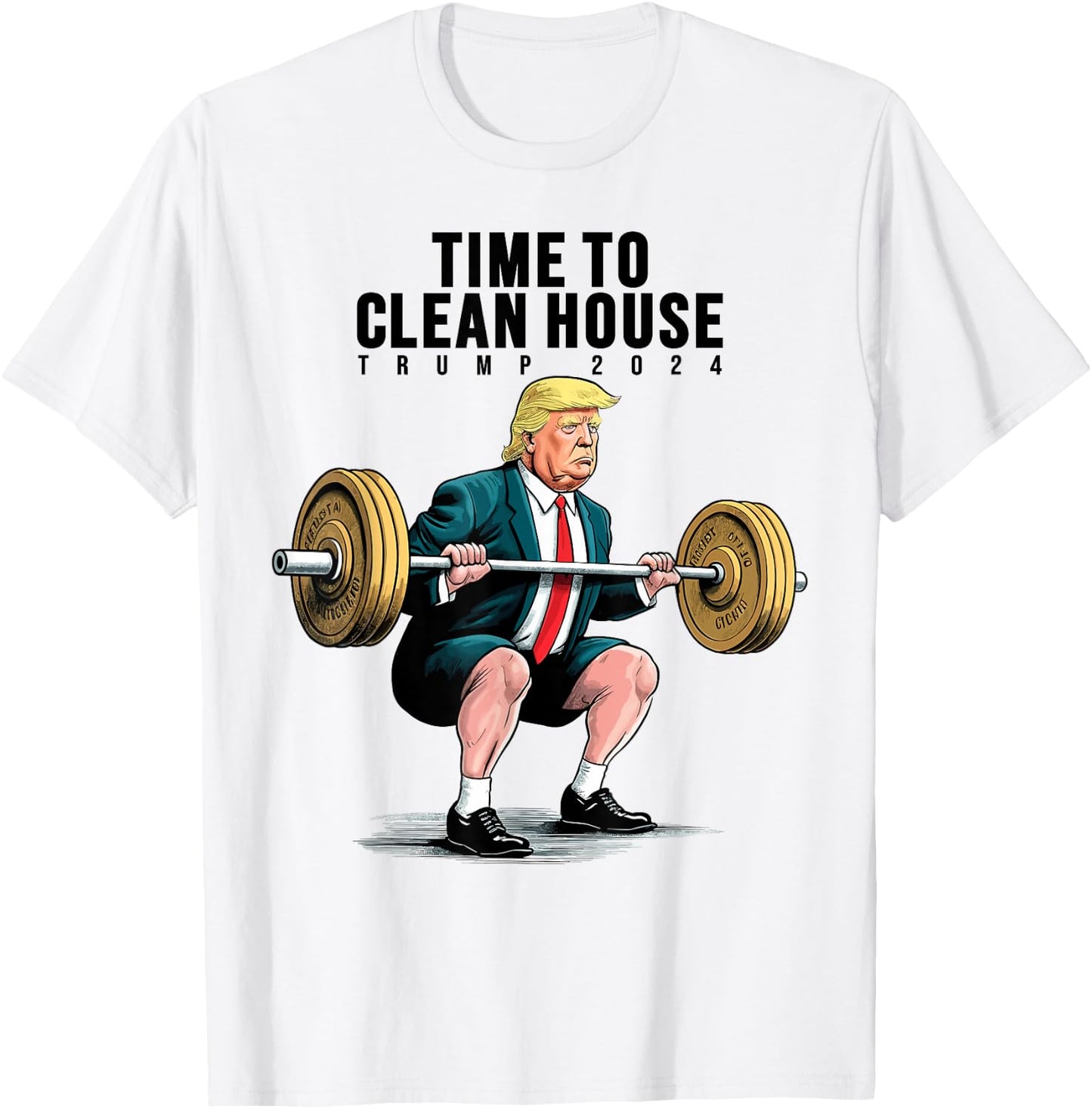 Time To Clean House Trump For President 2024 Workout Gym T-Shirt - T-Shirt | White