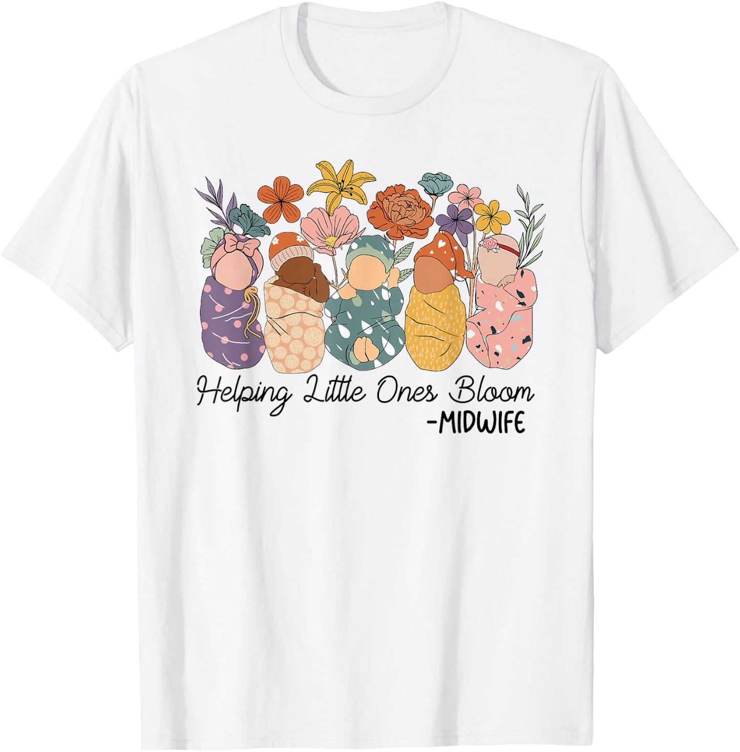 Retro Groovy Helping Little Ones Bloom Babies Flower Midwife T-Shirt - T-Shirt | White
