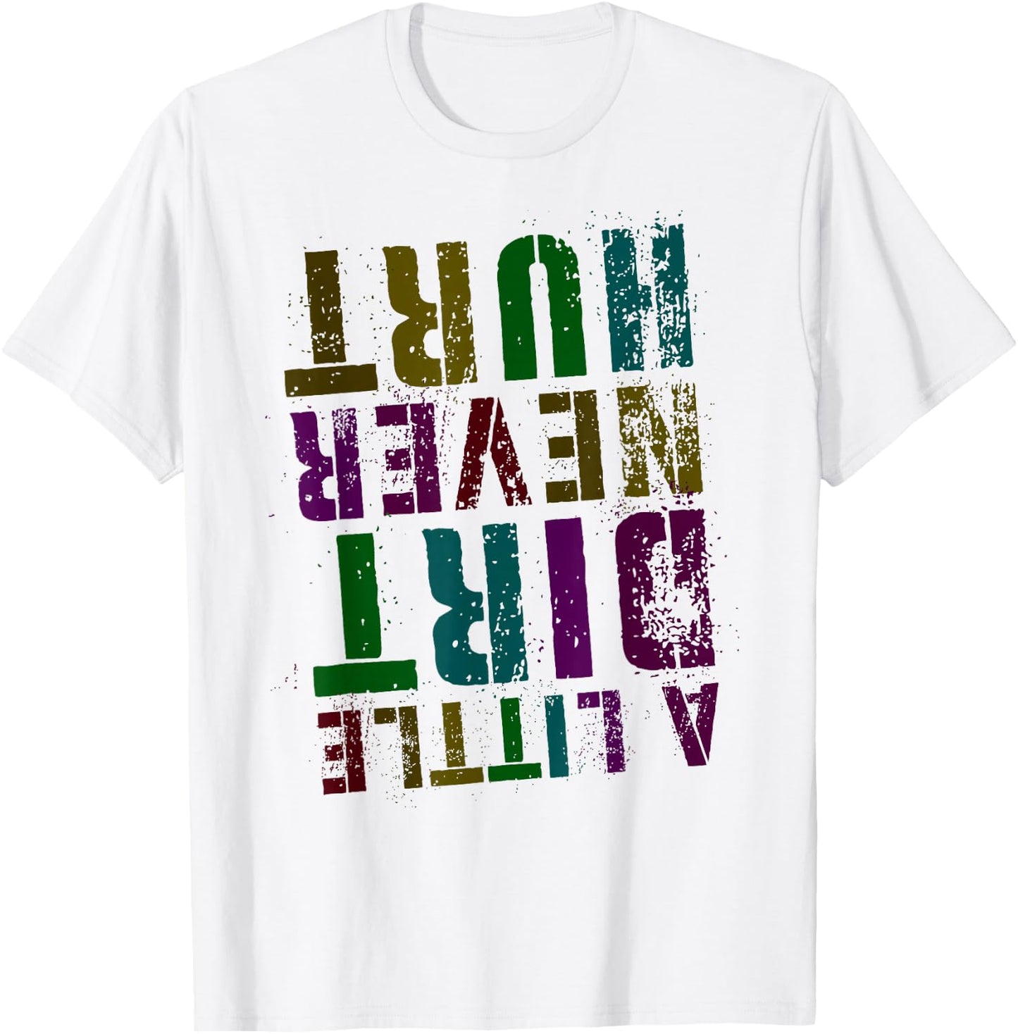 Funny A LITTLE DIRT NEVER HURT Girl Bike Motocross Mud Run T-Shirt - T-Shirt | White
