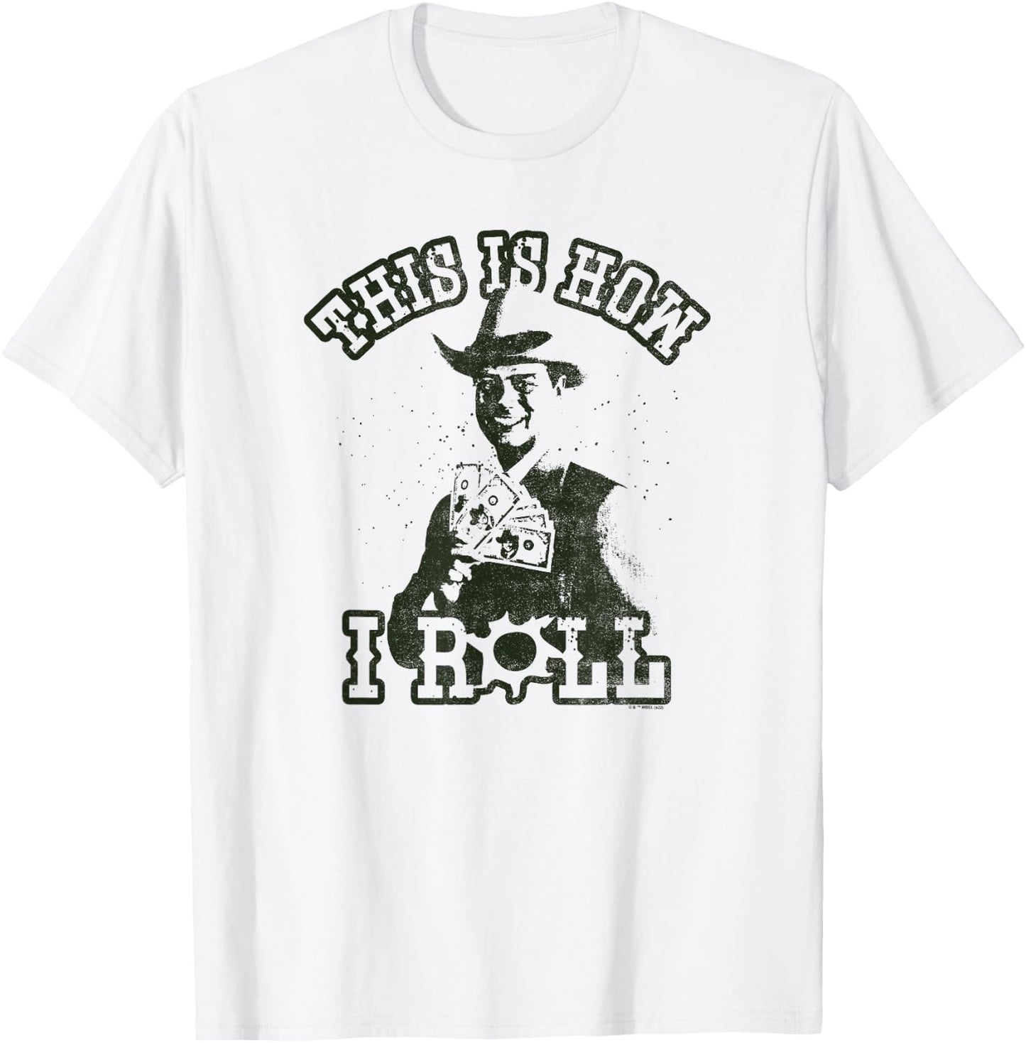 Dallas J.R. Ewing This Is How I Roll Poster T-Shirt - T-Shirt | White