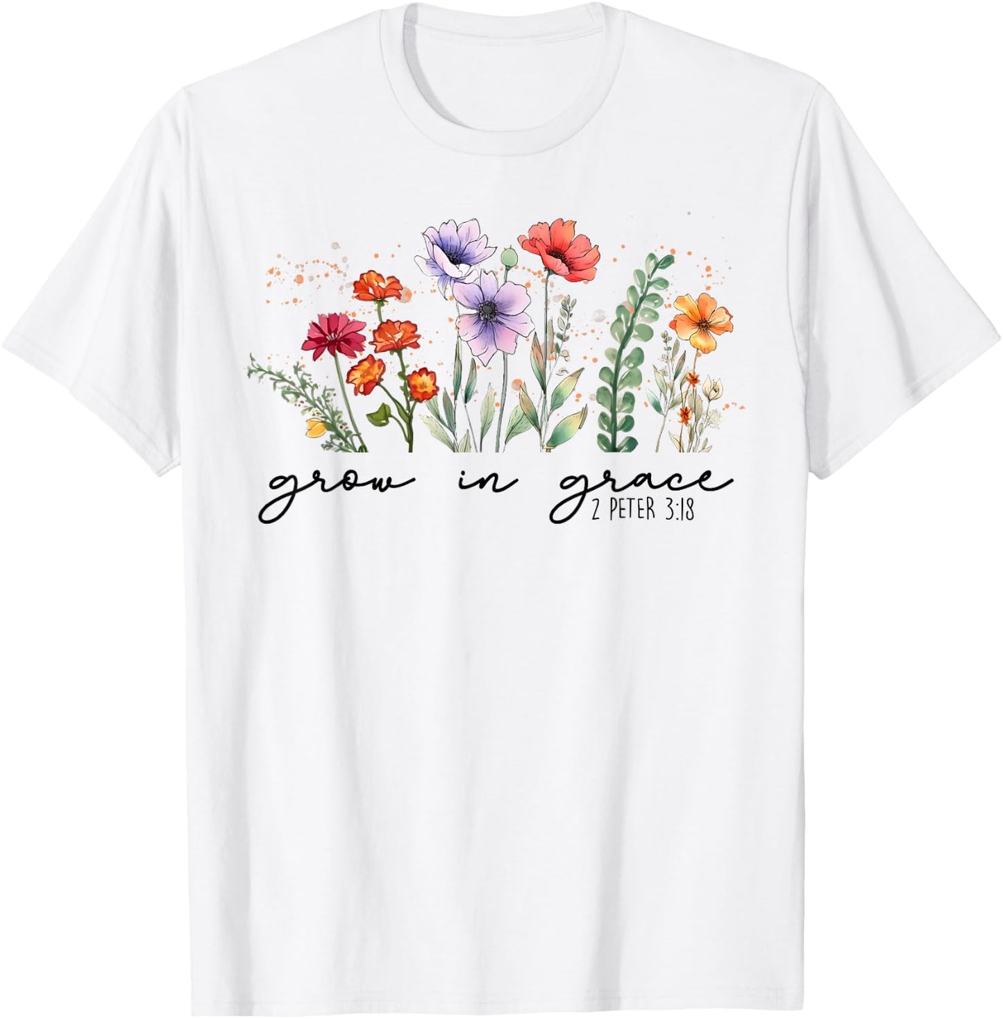 Cute Wildflower Grow In Grace Religious Faith Christ T-Shirt - T-Shirt | White