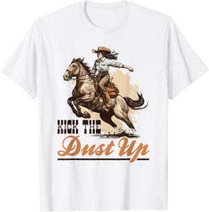 Country Kick The Dust Up, Bronc Horse Riding Cowgirl T-Shirt - T-Shirt | White
