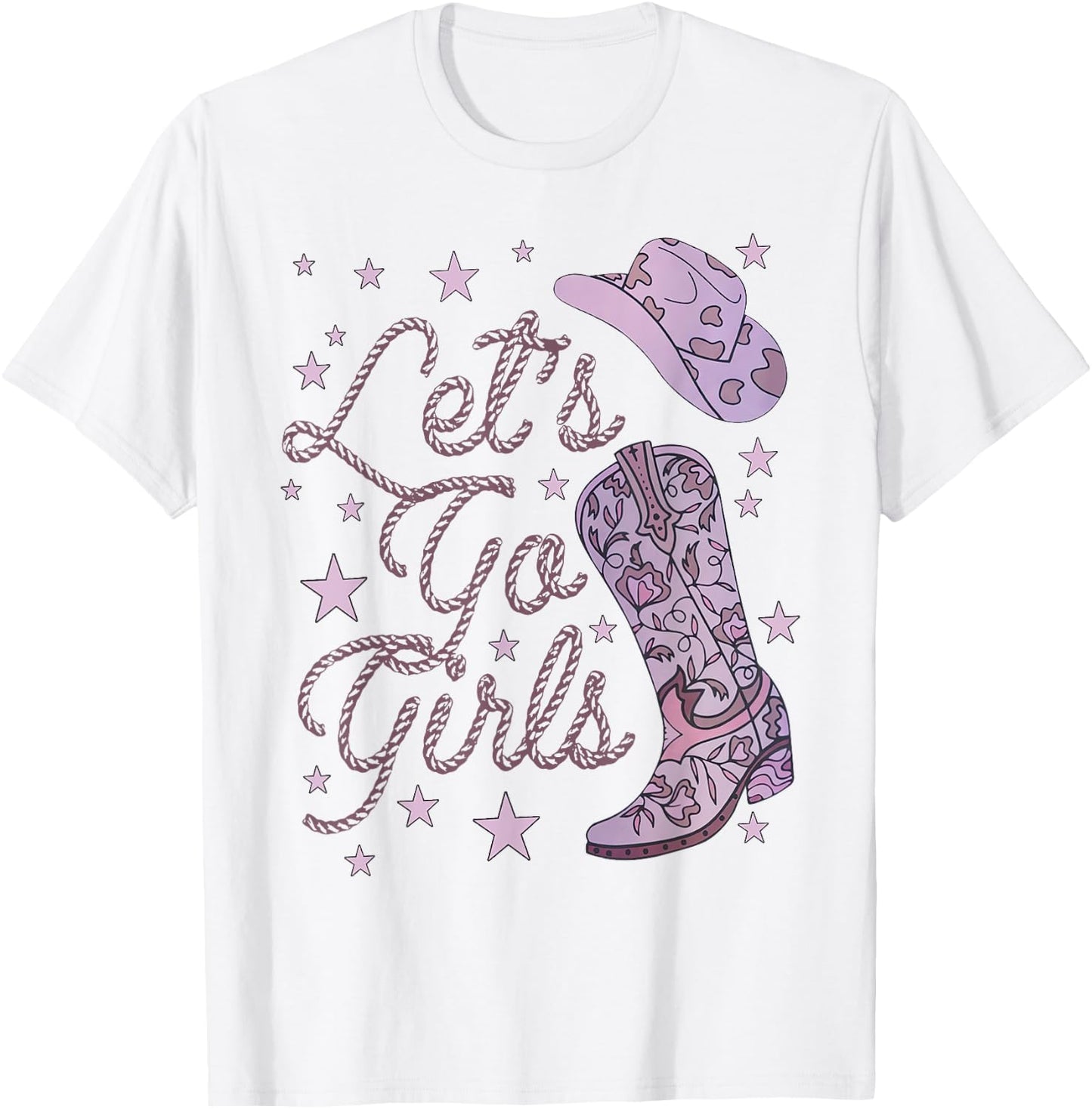 Let's Go Girls Cowgirl Hat Cowboy Boots Bachelorette Party T-Shirt - T-Shirt | White