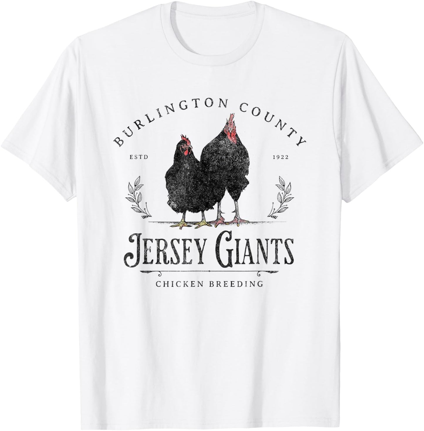 Jersey Giants Chicken Breeding Burlington County Farming T-Shirt - T-Shirt | White