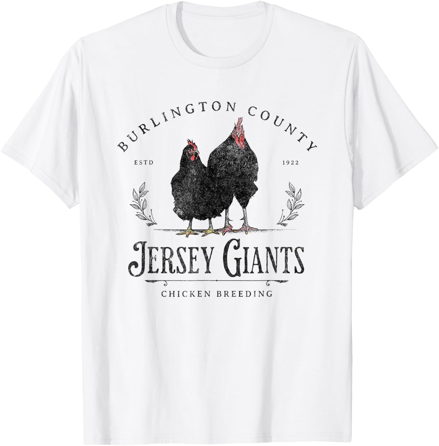 Jersey Giants Chicken Breeding Burlington County Farming T-Shirt - T-Shirt | White