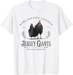 Jersey Giants Chicken Breeding Burlington County Farming T-Shirt - T-Shirt | White